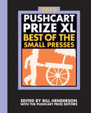 The Pushcart Prize XL – Best of the Small Presses 2016 Edition