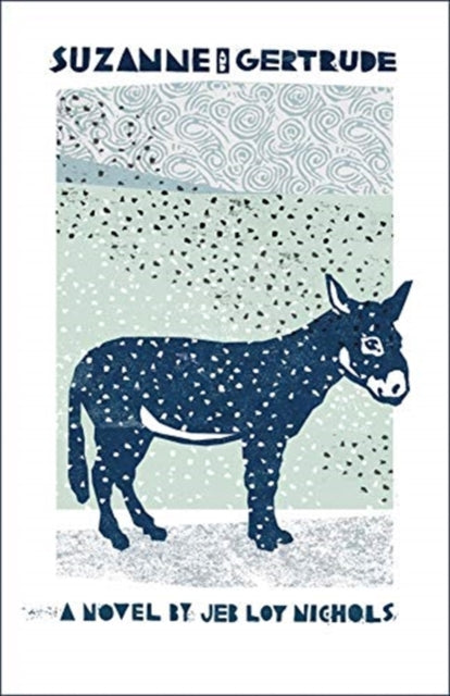 Suzanne and Gertrude : A Novel-9781888889987