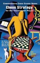 Chess Strategy for the Tournament Player 3e
