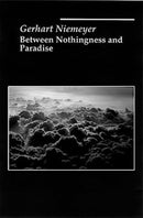 Between Nothingness and Paradise-9781890318055
