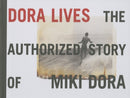 Dora Lives: The Authorized Story Of Miki Dora-9781890481179