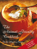 The Animal-Friendly Cookbook : Vegetarian and Vegan Chefs in Service to the Animals-9781890841577