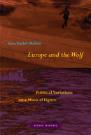 Europe and the Wolf : Political Variations on a Musical Figure-9781890951856