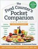 The Food Counter`s Pocket Companion, Sixth Editi – Calories, Carbohydrates, Protein, Fats, Fiber, Sugar, Sodium, Iron, Calcium, Potassium, and Vitam