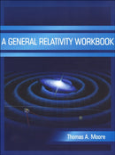 A General Relativity Workbook-9781891389825