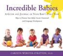 Incredible Babies : A Guide and Journal of Your Babys First Year-9781892222077