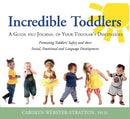 Incredible Toddlers : A Guide and Journal of Your Toddlers Discoveries-9781892222084
