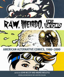 "Raw," "Weirdo," and Beyond : American Alternative Comics, 1980-2000-9781892850430