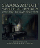 Shadows and Light: Symbolist Art in Belgium
