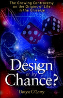 By Design or by Chance? : The Growing Controversy on the Origins of Life in the Universe-9781894860031