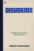 Dissidence : Essays Against the Mainstream-9781895431414