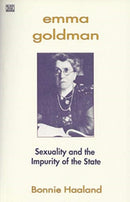 Emma Goldman : Sexuality and the Impurity of the State-9781895431650