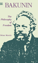 Bakunin: Philosophy of Freedom-9781895431674