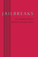 Jailbreaks : 99 Canadian Sonnets-9781897231449