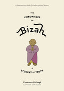 The Chronicles of Bizah, A Student of Truth : A Student of Truth-9781897238899