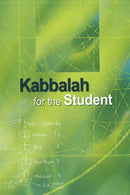Kabbalah for the Student : Selected Writings of Rav Yehuda Ashlag, Rav Baruch Ashlag & Other Prominent Kabbalists-9781897448151
