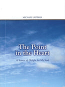 Point in the Heart : A Source of Delight for My Soul-9781897448410