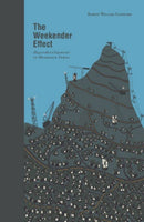 The Weekender Effect : Hyperdevelopment in Mountain Towns-9781897522103