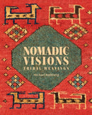 Nomadic Visions : Tribal Weavings from Persia and the Caucasus-9781898113829