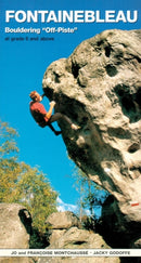 Fontainebleau Bouldering Off-Piste : At grade 6 and above-9781898573685