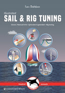 Illustrated Sail & Rig Tuning : Genoa & Mainsail Trim, Spinnaker & Gennaker, Rig Tuning-9781898660675