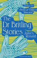 Stories of Crime & Detection Vol I: The Dr. Britling Stories-9781899000661