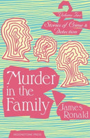 Murder in the Family : Stories of Crime & Detection Vol 2-9781899000685