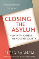 Closing The Asylum : The Mental Patient in Modern Society-9781899209217