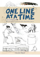 One Line At a Time : Why Drawing is Good for you and How to Do It?-9781899262427