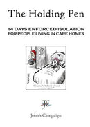 The Holding Pen : 14 Days Enforced Isolation for People Living in Care Home-9781899262458