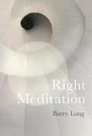 Right Meditation : Five Steps to Reality-9781899324507