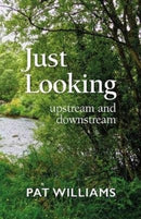 Just Looking : upstream and downstream-9781899398140