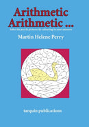 Arithmetic Arithmetic...Solve the Puzzle Pictures by Colouring in Your Answers-9781899618149