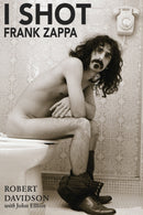 I Shot Frank Zappa : My Life In Photography-9781899750665
