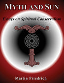 Myth and Sun Essays on Spiritual Conservatism-9781899765232