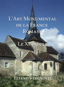 L''art Monumental De La France Romane