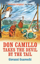 Don Camillo Takes The Devil By The Tail : No. 7 in the Don Camillo Series-9781900064514