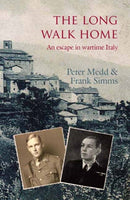 The Long Walk Home : An Escape in Wartime Italy-9781900209236