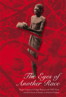 The Eyes of Another Race : Roger Casement's Congo Report and 1903 Diary-9781900621991