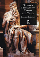 Western Translation Theory from Herodotus to Nietzsche : From Herodotus to Nietzsche-9781900650373