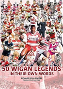 50 Wigan Legends in Their Own Words-9781901347425