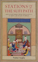 Stations of the Sufi Path : The One Hundred Fields (sad Maydan) of Abdullah Ansari of Herat-9781901383355