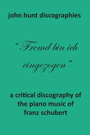 A Critical Discography of the Piano Music of Franz Schubert-9781901395341