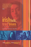 Irish Folk, Trad & Blues : A Secret History-9781901447408