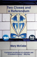 Two Closes and a Referendum-9781901514483
