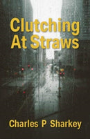 Clutching At Straws-9781901514728