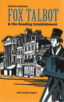 Fox Talbot and the Reading Establishment-9781901677980
