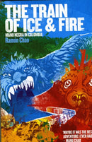 The Train of Ice and Fire : Mano Negra in Colombia-9781901927443