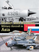 Soviet And Russian Military Aircraft In Asia-9781902109299