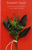 Spices, Salt and Aromatics in the English Kitchen-9781902304663